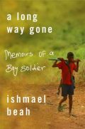 Daleč stran: Spomini malega vojaka (A Long Way Gone: Memoirs of a Boy Soldier)