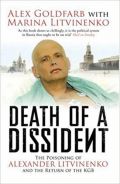 Disidentova smrt: Zastrupitev Aleksandra Litvinenka in vrnitev KGB