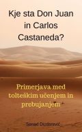 Kje sta Don Juan in Carlos Castaneda?