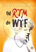 Od RTM do WTF (Od RTM do WTF)