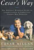 Cesar's Way: The Natural, Everyday Guide to Understanding and Correcting Common Dog Problems (Šepetalec psom: Vodnik za razumevanje in odpravljanje pogostih težav pri psih)