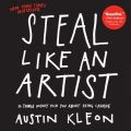 Steal Like an Artist (Kradi kot umetnik)