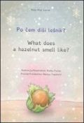 What does a hazelnut smell like? (Po čem diši lešnik?)